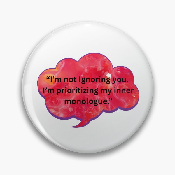 Item preview, Inner Monologue designed and sold by WiseGuyWarehouse.