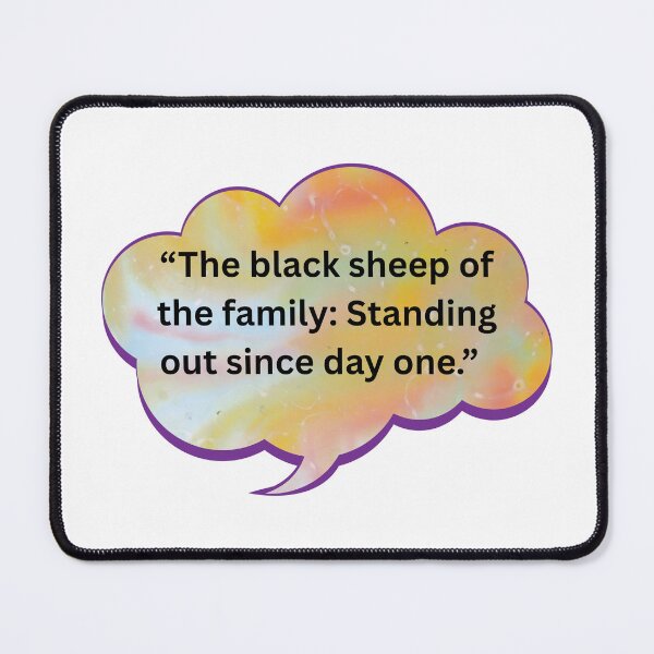 Item preview, Black Sheep Since Day One designed and sold by WiseGuyWarehouse.