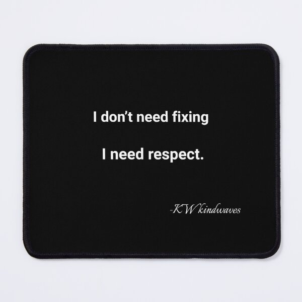 Item preview, I Don’t Need Fixing. I Need Respect – Queer Identity Statement designed and sold by KWkindwaves.
