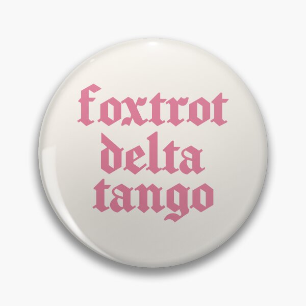 Item preview, Foxtrot Delta Tango - Pink designed and sold by CranberrySodaCo.