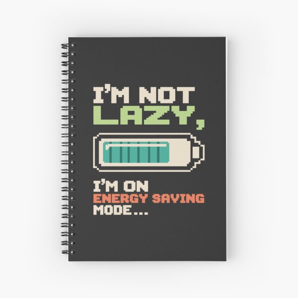 Item preview, I'm Not Lazy, I'm on Energy Saving Mode designed and sold by Buzzworthy Threads.