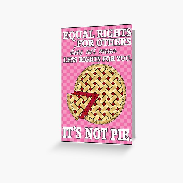 It's Not Pie Greeting Card