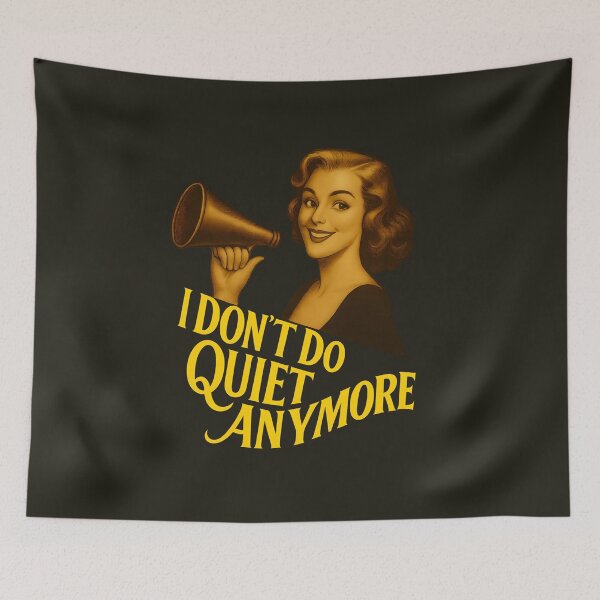 Item preview, I Don’t Do Quiet Anymore – Vintage Feminist Megaphone Design for Bold Voices designed and sold by Shoot-The-Moon.