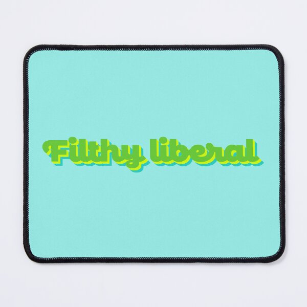 Item preview, Filthy Liberal V2 - Lime designed and sold by sillyjess.