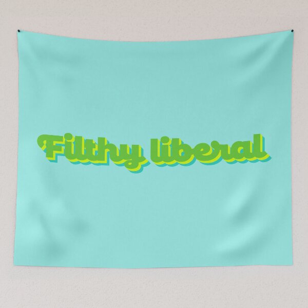 Item preview, Filthy Liberal V2 - Lime designed and sold by sillyjess.