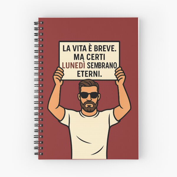 Item preview, La vita è breve. Ma certi lunedì… – IroniaeCo designed and sold by IroniaeCo.