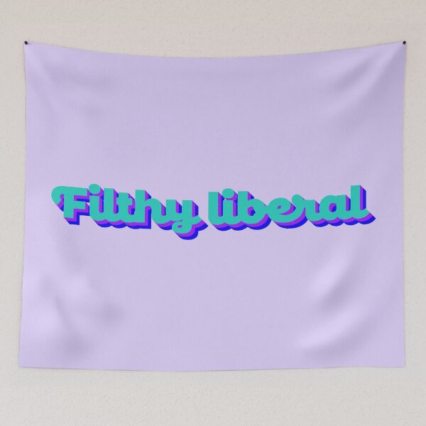 Item preview, Filthy Liberal V2 - Blue Razzberry designed and sold by sillyjess.