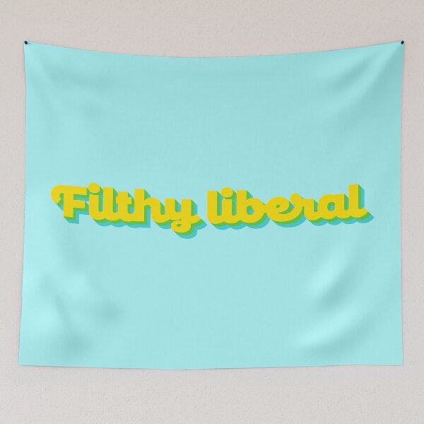 Item preview, Filthy Liberal V2 - Lemon designed and sold by sillyjess.
