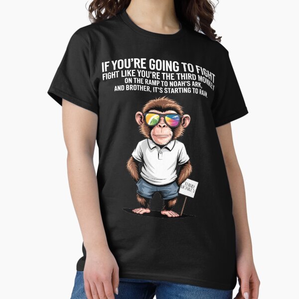 Item preview, Funny Third Monkey Noah's Ark Fight Like A Monkey Quote Design designed and sold by PosiMCreations.