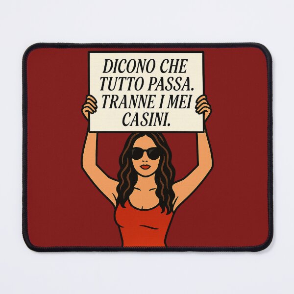 Item preview, Dicono che tutto passa. Tranne i miei casini – IroniaeCo designed and sold by IroniaeCo.