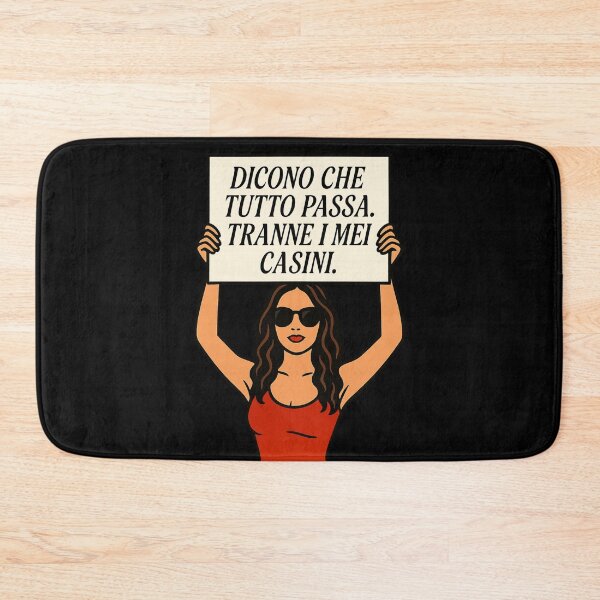 Item preview, Dicono che tutto passa. Tranne i miei casini – IroniaeCo designed and sold by IroniaeCo.