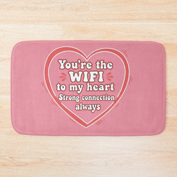 Item preview, You're The WiFi To My Heart Strong Connection Always Funny Love designed and sold by Owcomm.