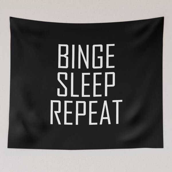 Item preview, Binge Sleep Repeat designed and sold by Moonpie90.