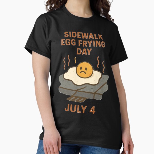 Item preview, National Sidewalk Egg Frying Day July 4th designed and sold by JDAShirts.