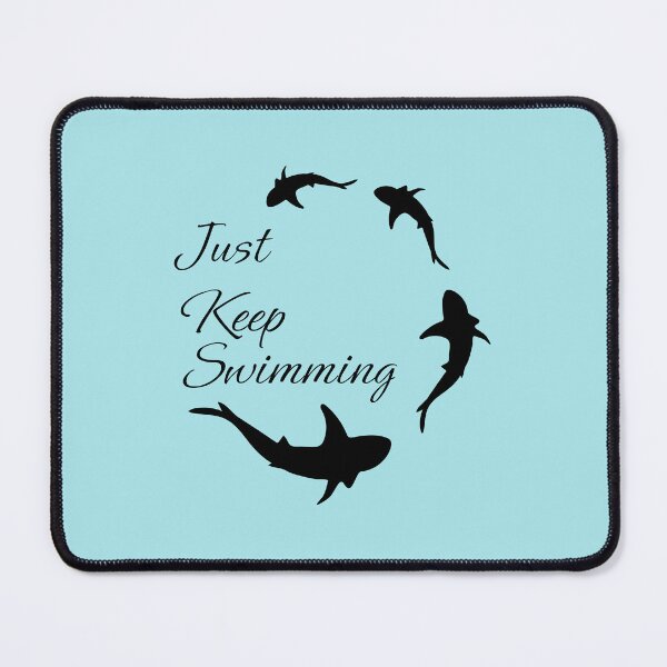 Item preview, Just Keep Swimming designed and sold by HayleyBears.