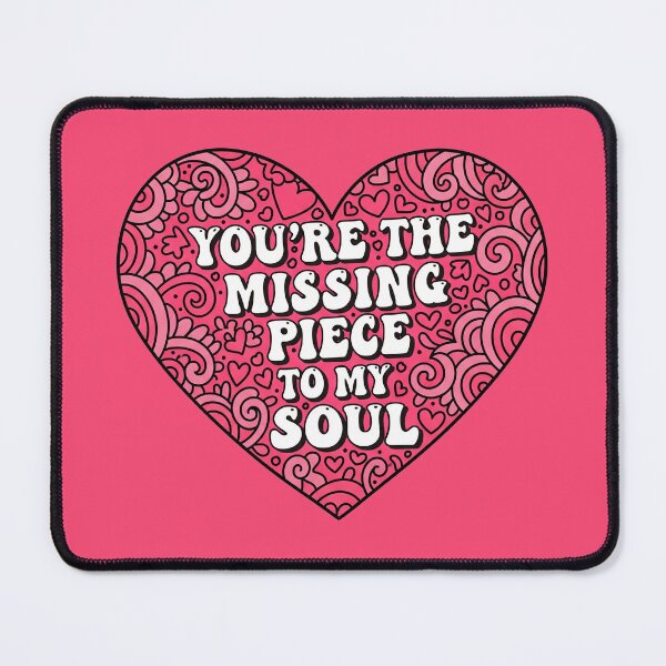 Item preview, You're The Missing Piece To My Soul designed and sold by Owcomm.