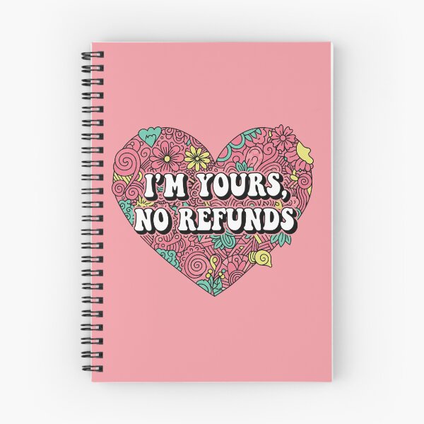 Item preview, I'm Yours, No Refunds designed and sold by Owcomm.