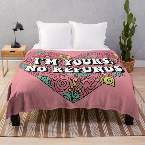 Item preview, I'm Yours, No Refunds designed and sold by Owcomm.