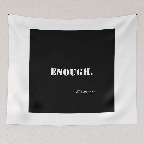Item preview, ENOUGH. – One-Word Statement for Queer Power designed and sold by KWkindwaves.