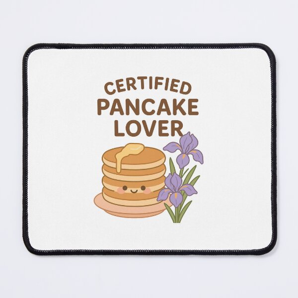 Item preview, Pancakes Lover | Certified Food Lover designed and sold by VeroChaos.