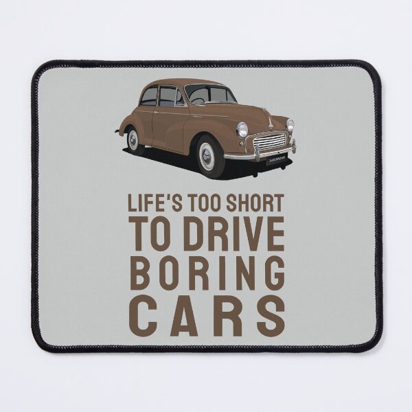Item preview, Life's too short to drive boring cars with Morris Minor in brown designed and sold by knappidesign.
