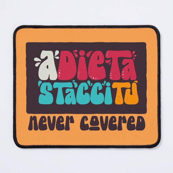 Item preview, A Dieta Stacci Tu! (Diet? No Thank you!) designed and sold by Never Covered.