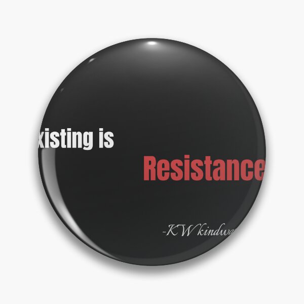 Item preview, Existing Is Resistance – Bold Queer Survival Quote designed and sold by KWkindwaves.