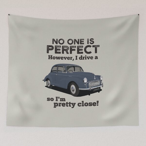 Item preview, No one is perfect. However, I drive a Morris Minor so I'm pretty close! designed and sold by knappidesign.