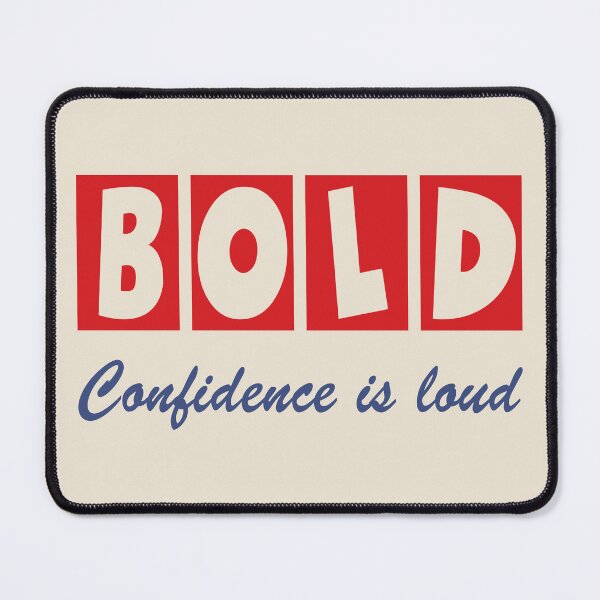 Item preview, "BOLD - Confidence is Loud" Statement Graphic designed and sold by SteadyRolling.