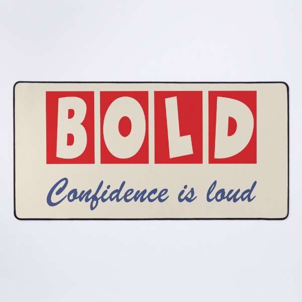 Item preview, "BOLD - Confidence is Loud" Statement Graphic designed and sold by SteadyRolling.