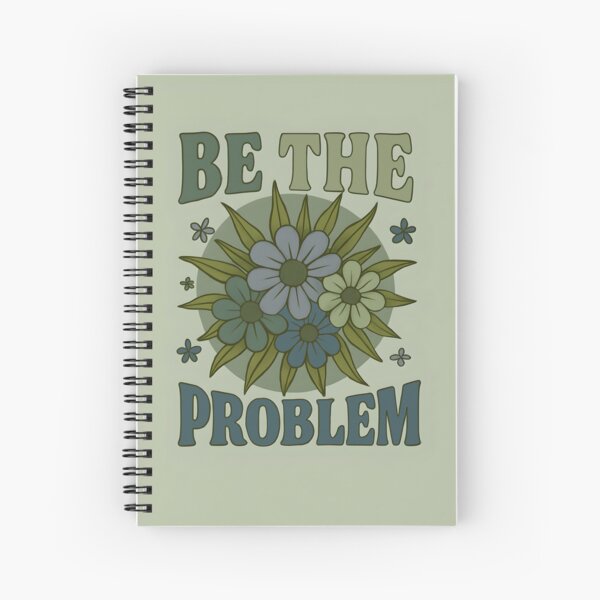 Item preview, Be the problem  designed and sold by Foul-MouthedCo.