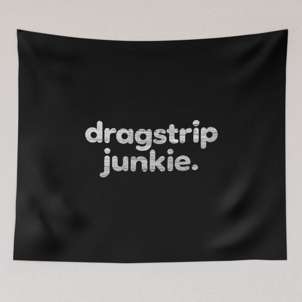 Item preview, Dragstrip Junkie Racing Funny Motorsport Speed Lover Drag Racing Race Track designed and sold by CarantinedChaos.