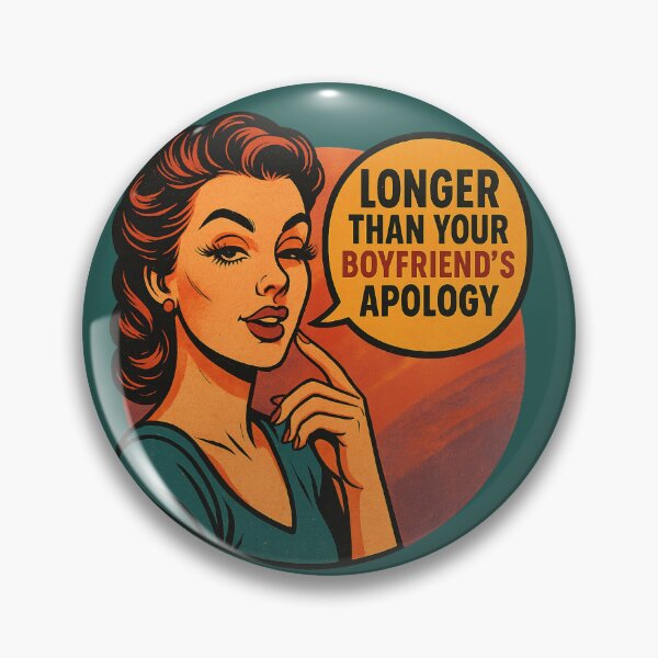 Item preview, Longer Than Your Boyfriend’s Apology – Pop Art Lash Humor Design designed and sold by Meandmyshop.