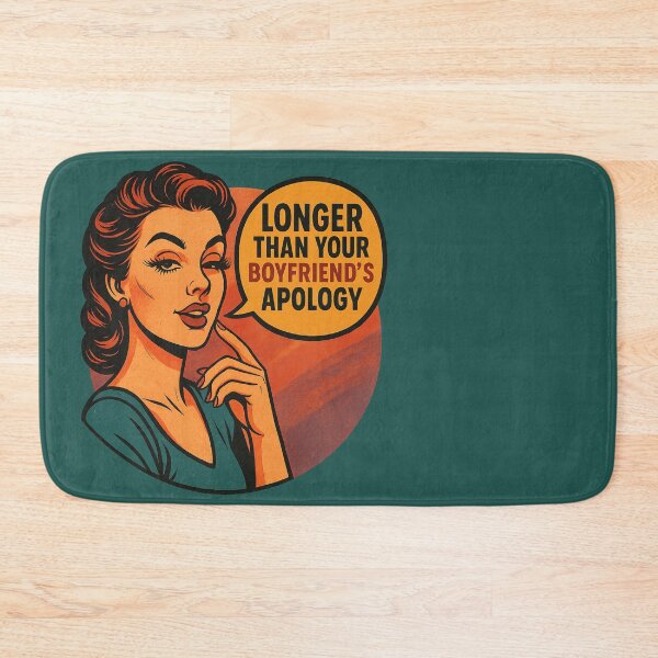 Item preview, Longer Than Your Boyfriend’s Apology – Pop Art Lash Humor Design designed and sold by Meandmyshop.