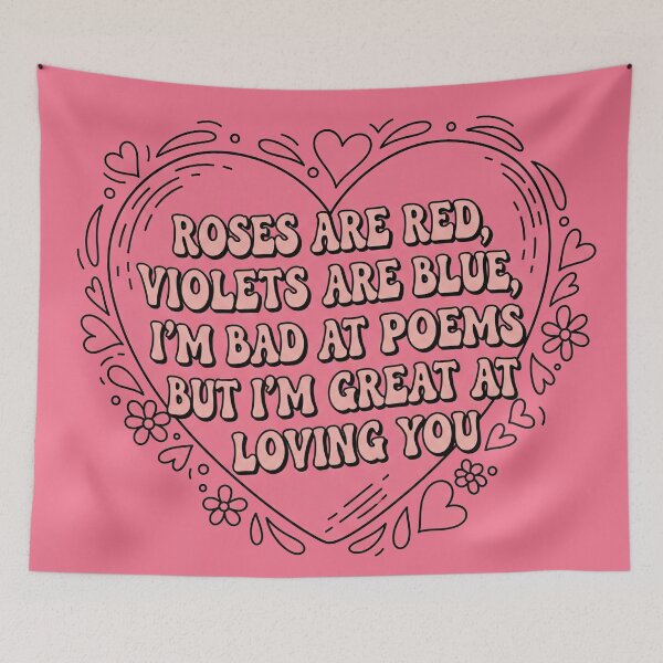 Item preview, Roses Are Red, Violets Are Blue, I'm Bad At Poems But I'm Great At Loving You Romantic Poetic Heart designed and sold by Owcomm.