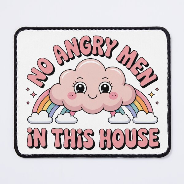Item preview, No Angry Men in this House designed and sold by Camivettearts.