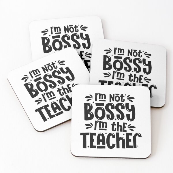 Item preview, Im not bossy Im the teacher designed and sold by Wordsmith-Wear.