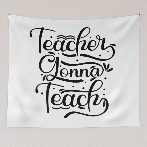 Item preview, Im a Teacher, Teacher gonna Teach designed and sold by Wordsmith-Wear.