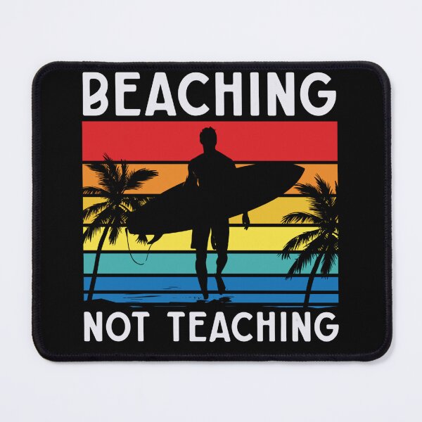 Item preview, Beaching Not Teaching T-Shirt Teacher Summer Break Funny Shirts and Stickers designed and sold by RDRdesign.