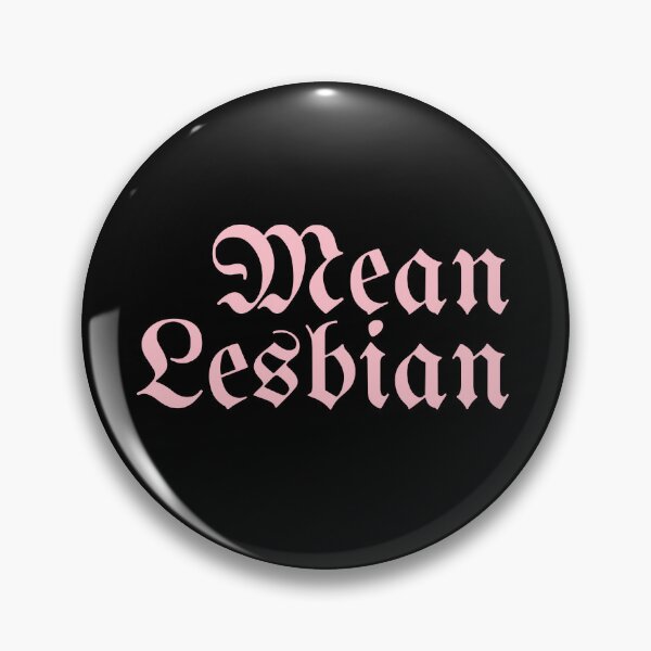 Item preview, Mean Lesbian designed and sold by Franpeschina.