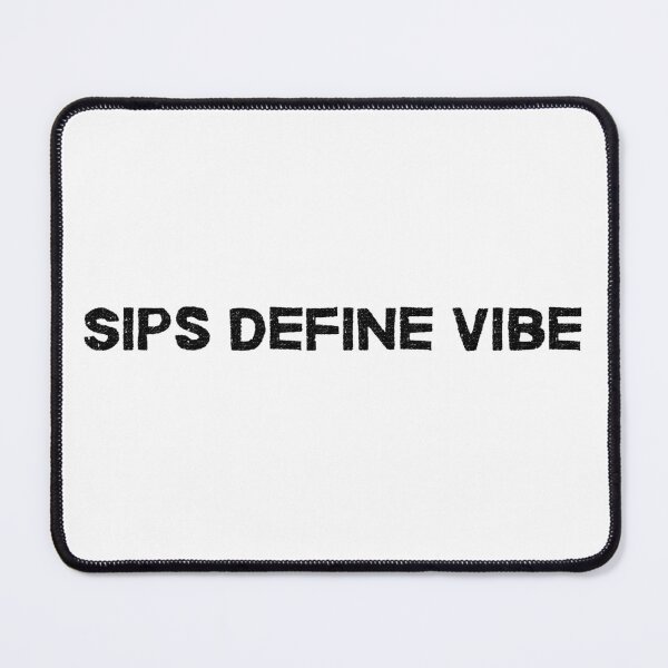 Item preview, Sips Define Vibe designed and sold by Mooraaree.