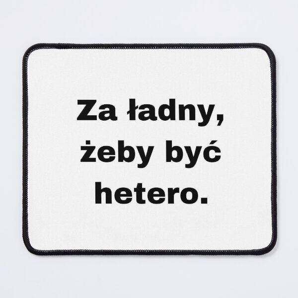 Item preview, Za ładny żeby być hetero – śmieszny prezent LGBT z napisem dla geja designed and sold by Archiemorphic.