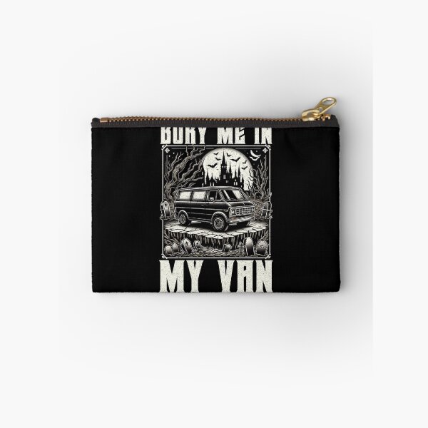 Item preview, Bury me in my van designed and sold by VANLIFE..