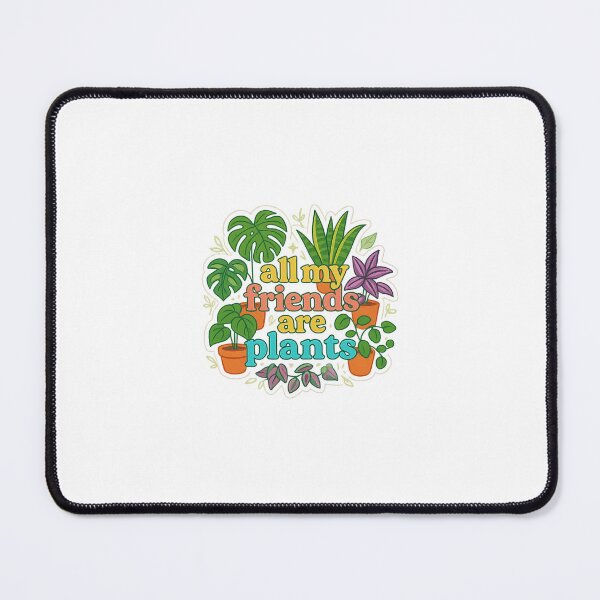 Item preview, All My Friends Are Plants designed and sold by plantyofmel.