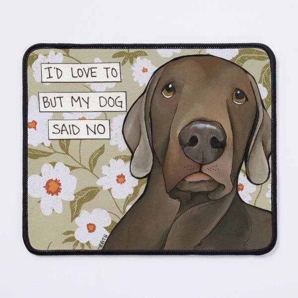 Item preview, Dog Said No, Weimaraner dog hand created art designed and sold by jamiemorathart.