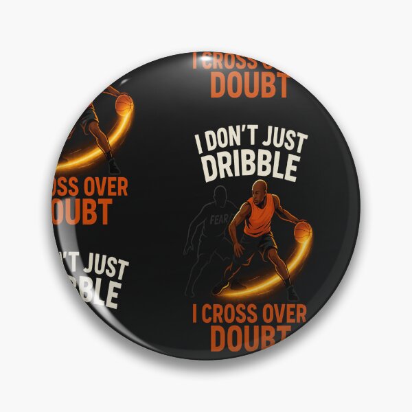 Item preview, I Don't just Dribble, I Cross over Doubt. designed and sold by FaithDripStudio.
