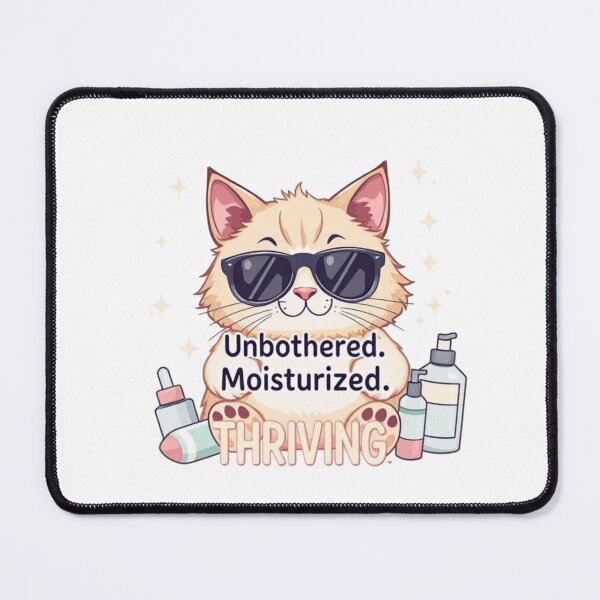 Item preview, Unbothered. Moisturized. Thriving. designed and sold by TSGDesign.