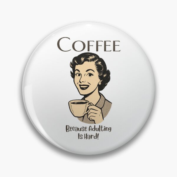 Item preview, Coffee, Because Adulting Is Hard - Woman designed and sold by DesignsByDinger.