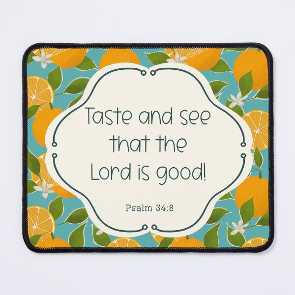 Item preview, Taste and see that the Lord is good! Psalm 34:8 designed and sold by Willow & Grace Designs.
