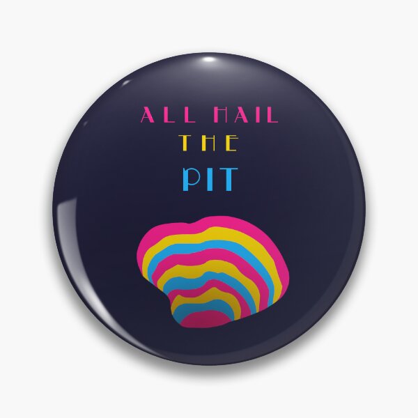Item preview, All Hail The Pit Pansexual Pride designed and sold by HiNayPod.